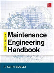 McGraw-Hill - MAINTENANCE ENGINEERING HANDBOOK - by Keith Mobley, Lindley Higgins & Darrin Wikoff, McGraw-Hill, 2014 - Exact Tool & Supply