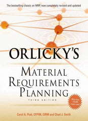 McGraw-Hill - ORLICKYS MATERIAL REQUIREMENTS PLANNING Handbook, 3rd Edition - by Carol Ptak & Chad Smith, McGraw-Hill, 2011 - Exact Tool & Supply