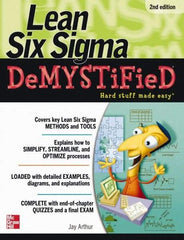 McGraw-Hill - LEAN SIX SIGMA DEMYSTIFIED Handbook, 2nd Edition - by Jay Arthur, McGraw-Hill, 2010 - Exact Tool & Supply