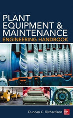 McGraw-Hill - PLANT EQUIPMENT AND MAINTENANCE ENGINEERING HANDBOOK - by Duncan Richardson, McGraw-Hill, 2014 - Exact Tool & Supply