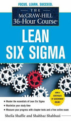 McGraw-Hill - MCGRAW-HILL 36-HOUR COURSE LEAN SIX SIGMA Handbook, 1st Edition - by Shahbaz Shahbazi & Sheila Shaffie, McGraw-Hill, 2012 - Exact Tool & Supply
