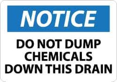 NMC - "Notice - Do Not Dump Chemicals Down This Drain", 7" Long x 10" Wide, Rigid Plastic Safety Sign - Rectangle, 0.05" Thick, Use for Accident Prevention - Exact Tool & Supply