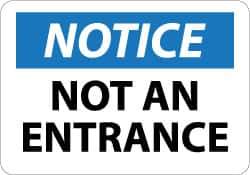 NMC - "Notice - Not An Entrance", 10" Long x 14" Wide, Aluminum Safety Sign - Rectangle, 0.04" Thick, Use for Security & Admittance - Exact Tool & Supply
