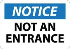 NMC - "Notice - Not An Entrance", 10" Long x 14" Wide, Aluminum Safety Sign - Rectangle, 0.04" Thick, Use for Security & Admittance - Exact Tool & Supply
