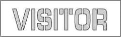 NMC - Visitor Stencil - 8 Inch High x 41 Inch Wide Character x 0.06 Inch Thick, Polyethylene, English - Exact Tool & Supply