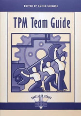 Made in USA - TPM Team Guide Publication, 1st Edition - by Edited by Kunio Shirose, 1995 - Exact Tool & Supply