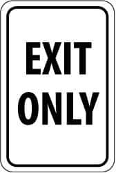 NMC - "EXIT ONLY", 12" Wide x 18" High, Aluminum Parking Lot Traffic Signs - 0.063" Thick, Black on White, Rectangle, Post Mount - Exact Tool & Supply