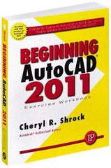 Industrial Press - Exercise Workbook for Advanced AutoCAD 2011 Publication, 1st Edition - by Cheryl R. Shrock, Industrial Press, 2010 - Exact Tool & Supply