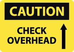 NMC - "Caution - Check Overhead", 10" Long x 14" Wide, Rigid Plastic Safety Sign - Rectangle, 0.05" Thick, Use for Accident Prevention - Exact Tool & Supply