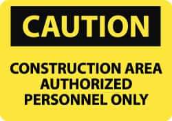 NMC - "Caution - Construction Area - Authorized Personnel Only", 10" Long x 14" Wide, Rigid Plastic Safety Sign - Rectangle, 0.05" Thick, Use for Accident Prevention - Exact Tool & Supply