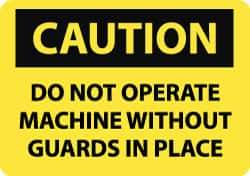 NMC - "Caution - Do Not Operate without Guards in Place", 10" Long x 14" Wide, Rigid Plastic Safety Sign - Rectangle, 0.05" Thick, Use for Accident Prevention - Exact Tool & Supply
