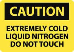 NMC - "Caution - Extremely Cold Liquid Nitrogen - Do Not Touch", 10" Long x 14" Wide, Rigid Plastic Safety Sign - Rectangle, 0.05" Thick, Use for Hazardous Materials - Exact Tool & Supply