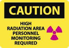 NMC - "Caution - High Radiation Area - Personnel Monitoring Required", 10" Long x 14" Wide, Rigid Plastic Safety Sign - Rectangle, 0.05" Thick, Use for Accident Prevention - Exact Tool & Supply