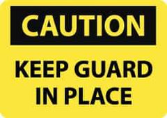 NMC - "Caution - Keep Guard in Place", 10" Long x 14" Wide, Rigid Plastic Safety Sign - Rectangle, 0.05" Thick, Use for Accident Prevention - Exact Tool & Supply