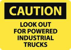 NMC - "Caution - Look Out for Powered Industrial Trucks", 10" Long x 14" Wide, Rigid Plastic Safety Sign - Rectangle, 0.05" Thick, Use for Accident Prevention - Exact Tool & Supply