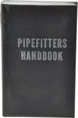 Industrial Press - Pipefitters Handbook Publication, 3rd Edition - by Forrest R. Lindsey, Industrial Press, 1967 - Exact Tool & Supply