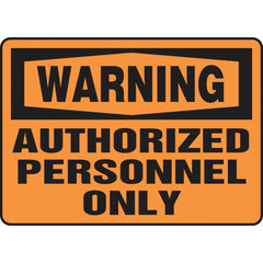 Sign, Warning Authorized Personnel Only, 7″ × 10″, Plastic - Exact Tool & Supply