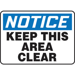 Sign, Notice Keep This Area Clear, 10″ × 14″, Vinyl - Exact Tool & Supply