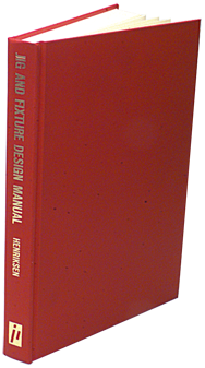 Jig and Fixture Design Manual - Reference Book - Exact Tool & Supply