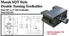 Mazak SQT Style Double Turning Toolholder (Dual 3/4Ó or 1Ó OD Toolholder Form SQT-D1) - Part #: SQT41.1020 - Exact Tool & Supply