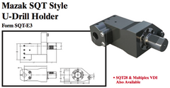 Mazak SQT Style U-Drill Holder (Form SQT-E3) - Part #: SQT91.1020 - Exact Tool & Supply